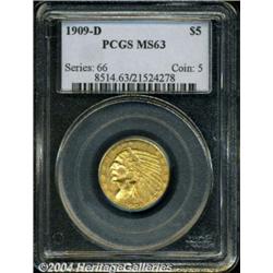 1909-D $5 MS63 PCGS. Boldly struck with soft