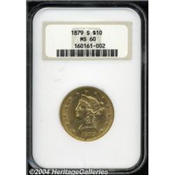 1879-S $10 MS60 NGC. A very scarce Mint State