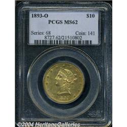 1893-O $10 MS62 PCGS. A nicely struck and