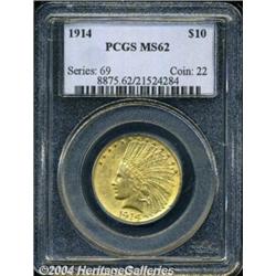1914 $10 MS62 PCGS. Just a little too short in