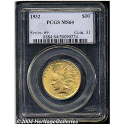 1932 $10 MS64 PCGS. A sharply struck and