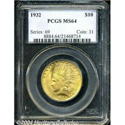 1932 $10 MS64 PCGS. Boldly struck with