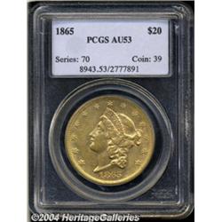 1865 $20 AU53 PCGS. A scarce and often