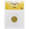 Image 1 : 1799-M MF Spanish Escudo Gold Coin ANACS F15