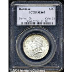 1937 50C Roanoke MS67 PCGS. Fully struck with
