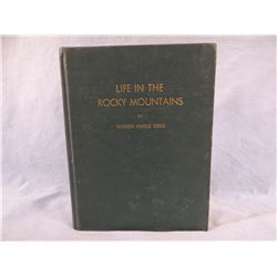 Ferris, Warren Angus, Life In The Rocky Mountains, 1830-1835, Annotated by J. Cecil Alter, 1st, near