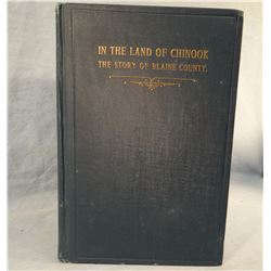 Noyes, Al, In The Land of Chinook, Story of Blaine County, 1917, 1st, scarce