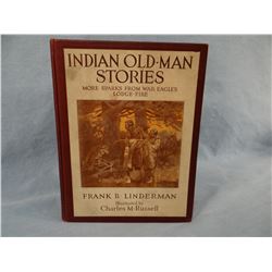 Linderman, Frank B., Indian Old Man Stories, 1920, 1st, CM Russell illustrated, near fine