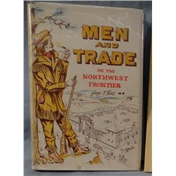 Weisel, George, MEN AND  TRADE ON THE NORTHWEST FRONTIER, 1955, 1st, near fine, taken from John Owen