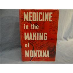 Phillips, Paul C., MEDICINE IN THE MAKING IN MONTANA, 1962, 1st, near fine