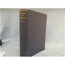 Johnson, Olga Wedemeyer, FLATHEAD AND KOOTENAY, 1969, 1st, near fine, a fine history of NW Montana.