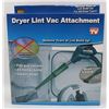 Image 1 : NEW DRYER LINT VAC ATTACHMENT, FITS ANY VACUUM