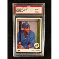 1989 UPPER DECK #13 GARY SHEFFIELD -STAR ROOKIE- (MINT 9) PSA