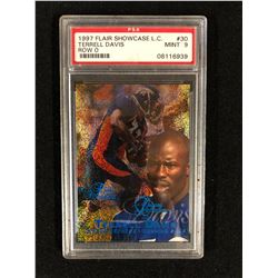 1997 FLAIR SHOWCASE L.C #30 TERREL DAVIS -ROW O- (MINT 9) PSA GRADED