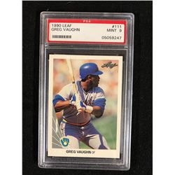 1990 LEAF #111 GREG VAUGHN (MINT 9) PSA GRADED