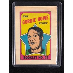 1971-72 TOPPS  #23  THE GORDIE HOWE STORY  BOOKLET