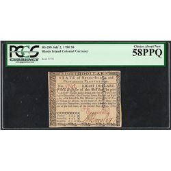 July 2, 1780 $8 Rhode Island Colonial Currency Note PCGS Choice About New 58PPQ