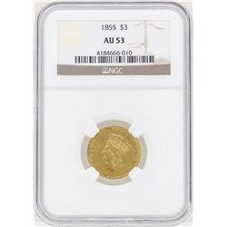 1855 $3 Indian Princess Head Gold Coin NGC AU53