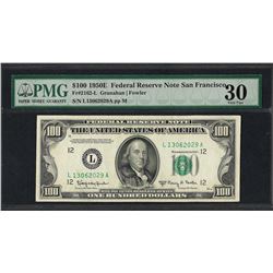 1950E $100 Federal Reserve Note San Francisco Fr.2162-LK PMG Very Fine 30