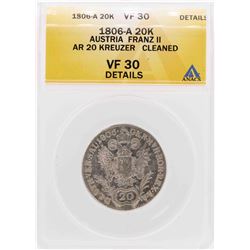 1806-A Austria Franz II AR 20 Kreuzer Coin ANACS VF30 Details