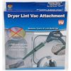 NEW DRYER LINT VAC ATTACHMENT, FITS ANY VACUUM