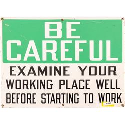 "Examine Your Working Place" Sign