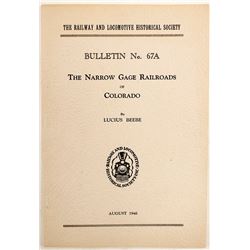 Narrow Gauge Railroads of Colorado, Bulletin No. 67A