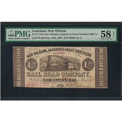 1861 $1 1/2 New Orleans Jackson & Great Northern RR Co. Obsolete PMG Choice Abou