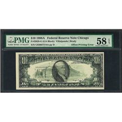 1988A $10 Federal Reserve Note ERROR Offset Printing PMG Choice AU 58EPQ