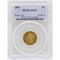 1855 $3 Indian Princess Head Gold Coin PCGS AU53
