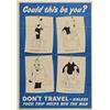Image 1 : World War II Posters: Don’t Travel