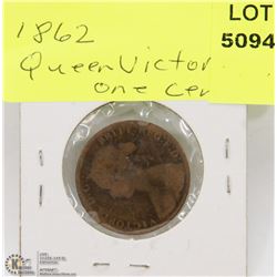 1862 QUEEN VICTORIA ONE CENT