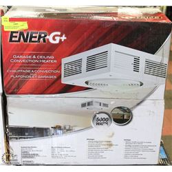 #6-ENER-G+ GARAGE & CEILING CONVECTION HEATER