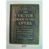 Image 1 : Book - VICTOR BOOK OF OPERA - 1913 Rev.