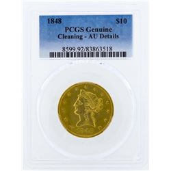 1848 $10 Liberty Head Eagle Gold Coin PCGS Genuine AU Details