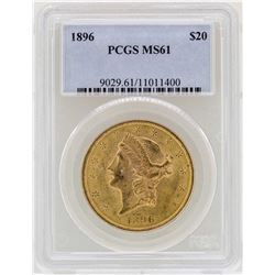 1896 $20 Liberty Head Double Eagle Gold Coin PCGS MS61