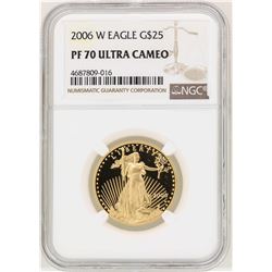 2006-W $25 American Gold Eagle Coin NGC PF70 Ultra Cameo