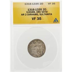 1316-1335 2D Ilkhan ABU SA ID AR 2 Dirhams Sultaniya Coin ANACS VF35