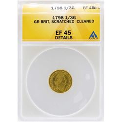 1798 Great Britain 1/3 Guinea Gold Coin ANACS XF45 Details