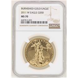 2011-W $50 Burnished American Gold Eagle Coin NGC MS70