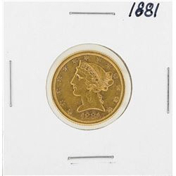 1881 $5 Liberty Head Half Eagle Gold Coin