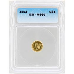 1853 $1 Liberty Head Gold Dollar Coin ICG MS60