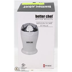 NEW BETTER CHEF COFFEE GRINDER