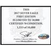 Image 3 : U.S. 2017 American Siver Eagle PCGS MS70 Premier First Edition 1 of 10,000 with COA!