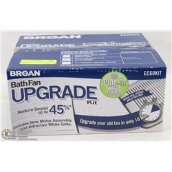 NEW BROAN BATH FAN UPGRADE KIT