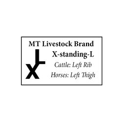 Montana Livestock Brand, X-standing-L, Cattle: Left Rib, Horses: Left Thigh