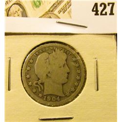 1904 Barber Quarter, G+, value $9