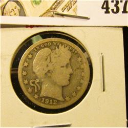 1912-S Barber Quarter, G, low mintage, tougher date, value $20