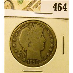 1915-S Barber Half Dollar, VG, value $17