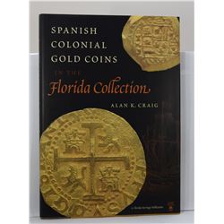 Craig: (Signed) Spanish Colonial Gold Coins in the Florida Collection